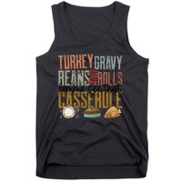 gravy beans and rolls let me see that casserole  Tank Top