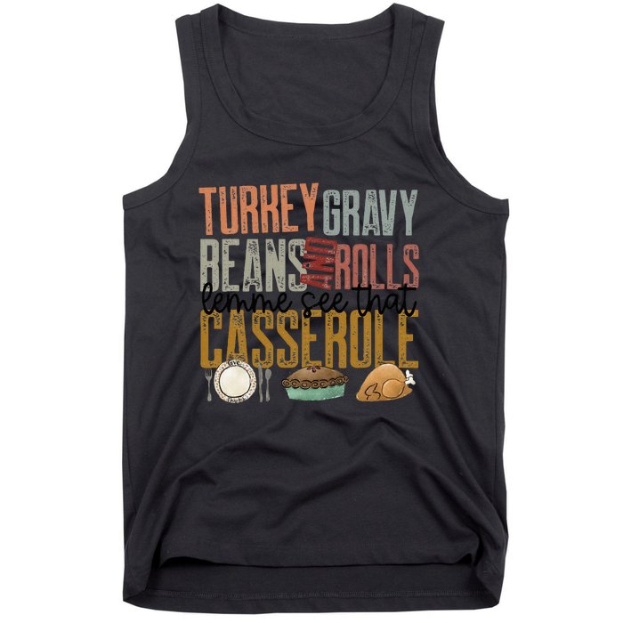 gravy beans and rolls let me see that casserole  Tank Top