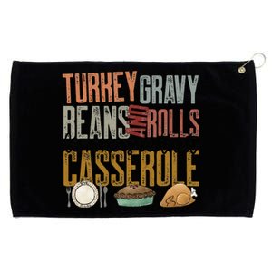 gravy beans and rolls let me see that casserole  Grommeted Golf Towel