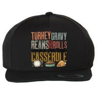 gravy beans and rolls let me see that casserole  Wool Snapback Cap