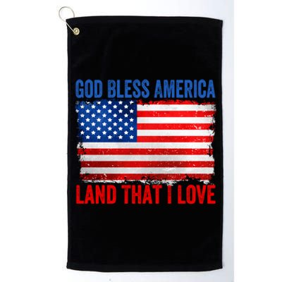 God Bless America Land That I Love And Patriotic Dad Gift Platinum Collection Golf Towel