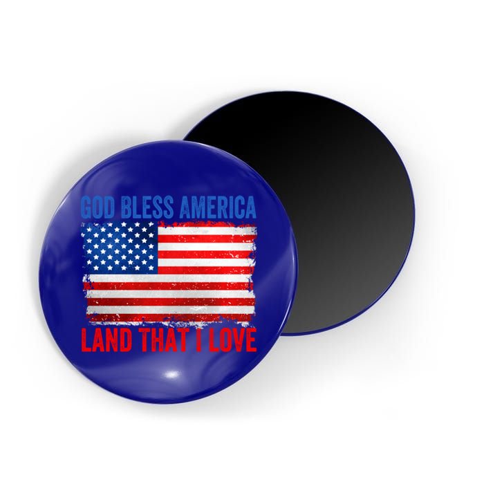 God Bless America Land That I Love And Patriotic Dad Gift Magnet