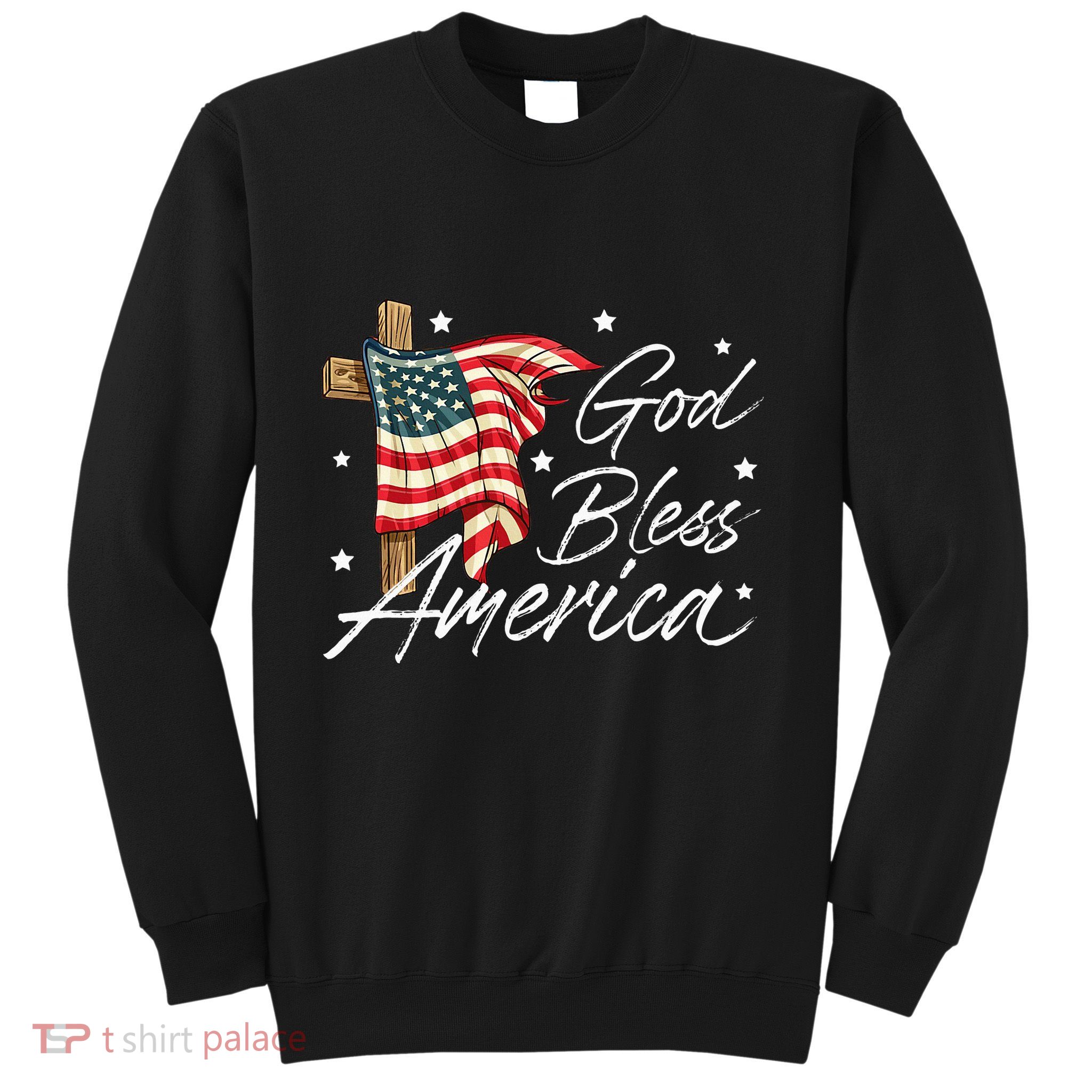God Bless America Fourth Of July Christian Patriot Sweatshirt