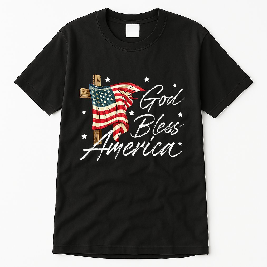 God Bless America Fourth Of July Christian Patriot Tall T-Shirt