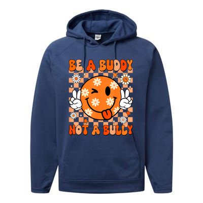 Groovy Be A Buddy Not A Bully Unity Day Anti Bullying Performance Fleece Hoodie