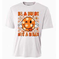 Groovy Be A Buddy Not A Bully Unity Day Anti Bullying Cooling Performance Crew T-Shirt