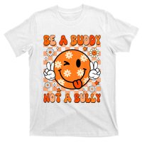 Groovy Be A Buddy Not A Bully Unity Day Anti Bullying T-Shirt