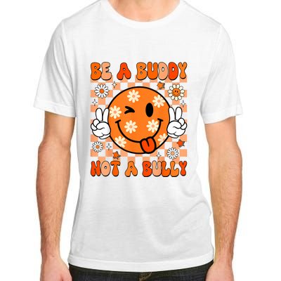 Groovy Be A Buddy Not A Bully Unity Day Anti Bullying Adult ChromaSoft Performance T-Shirt