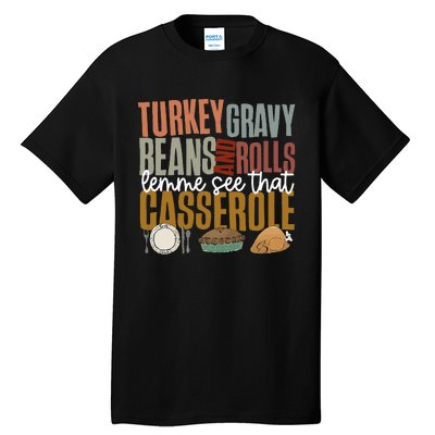 Gravy Beans And Rolls Let Me Cute Turkey Tall T-Shirt