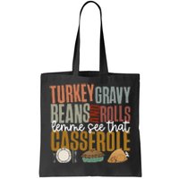 Gravy Beans And Rolls Let Me Cute Turkey Tote Bag