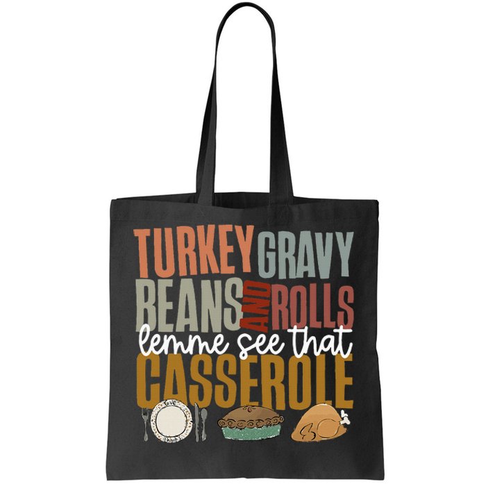 Gravy Beans And Rolls Let Me Cute Turkey Tote Bag