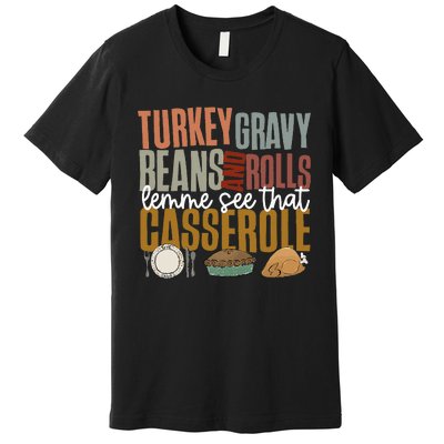 Gravy Beans And Rolls Let Me Cute Turkey Premium T-Shirt