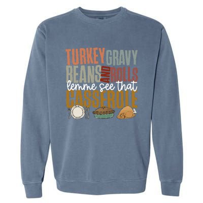 Gravy Beans And Rolls Let Me Cute Turkey Garment-Dyed Sweatshirt