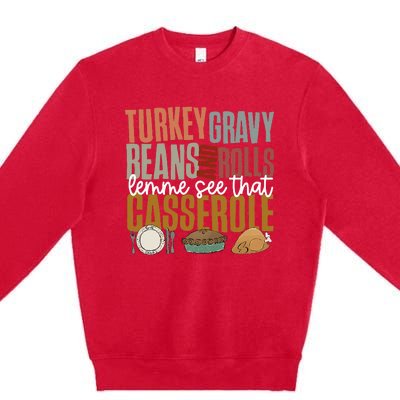 Gravy Beans And Rolls Let Me Cute Turkey Premium Crewneck Sweatshirt