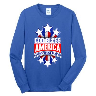 God Bless America Land That I Love 4 Th Of July Holiday Gift Tall Long Sleeve T-Shirt