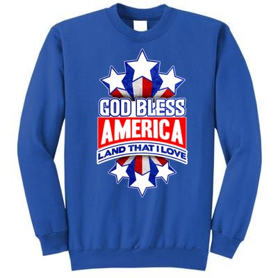 God Bless America Land That I Love 4 Th Of July Holiday Gift Tall Sweatshirt