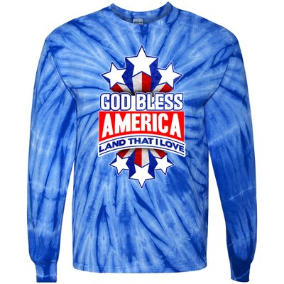 God Bless America Land That I Love 4 Th Of July Holiday Gift Tie-Dye Long Sleeve Shirt