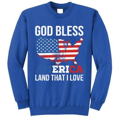 God Bless America Land That I Love American Flag Meaningful Gift Tall Sweatshirt