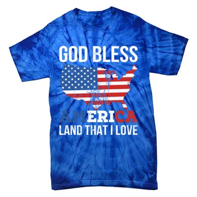 God Bless America Land That I Love American Flag Meaningful Gift Tie-Dye T-Shirt