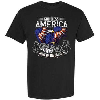 God Bless America Land Of The Free Because Of The Brave Garment-Dyed Heavyweight T-Shirt
