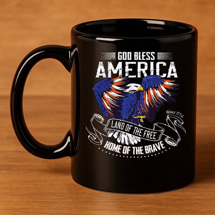 God Bless America Land Of The Free Because Of The Brave 11oz C Handle Ceramic Mug