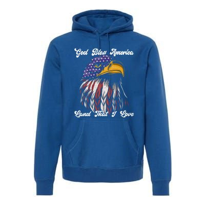 God Bless America Land That I Love Us Flag Funny 4th Of July Gift Premium Hoodie