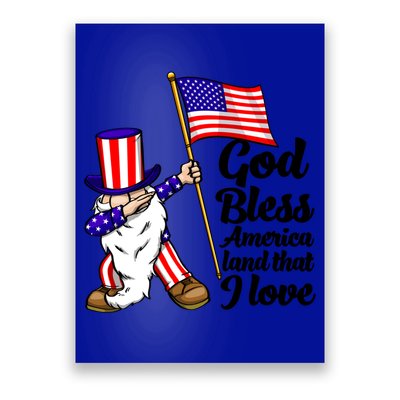 God Bless America Land That I Love Funny America Flag Love Gift Poster