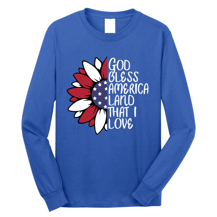 God Bless America Land That I Love Sunflower God Bless Usa Gift Long Sleeve Shirt