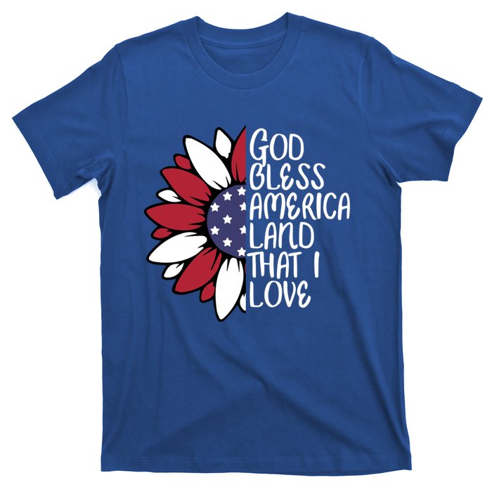 God Bless America Land That I Love Sunflower God Bless Usa Gift T-Shirt