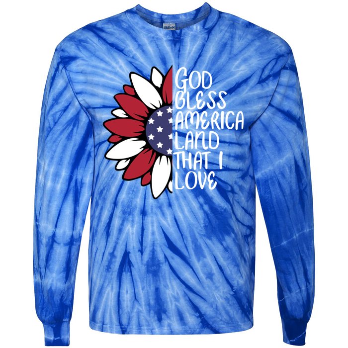 God Bless America Land That I Love Sunflower God Bless Usa Gift Tie-Dye Long Sleeve Shirt