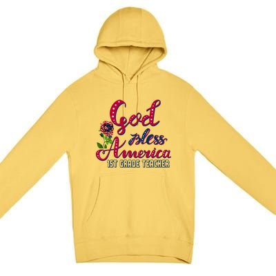 God Bless American 1st Grade Teacher Gift Premium Pullover Hoodie