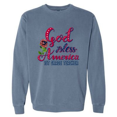 God Bless American 1st Grade Teacher Gift Garment-Dyed Sweatshirt