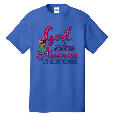 God Bless American 1st Grade Teacher Gift Tall T-Shirt