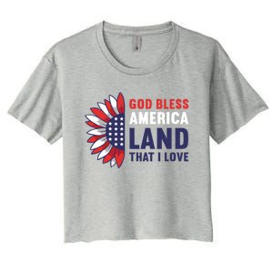 God Bless America Land That I Love Usa American 4th Of July Gift Women's Crop Top Tee