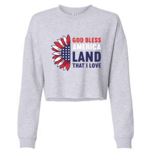 God Bless America Land That I Love Usa American 4th Of July Gift Cropped Pullover Crew