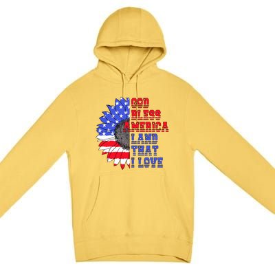 God Bless America Land That I Love American Flag Sunflower Gift Premium Pullover Hoodie