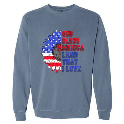 God Bless America Land That I Love American Flag Sunflower Gift Garment-Dyed Sweatshirt