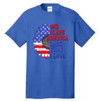 God Bless America Land That I Love American Flag Sunflower Gift Tall T-Shirt