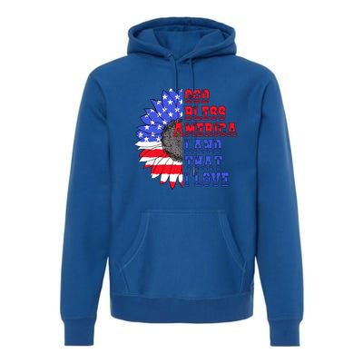 God Bless America Land That I Love American Flag Sunflower Gift Premium Hoodie