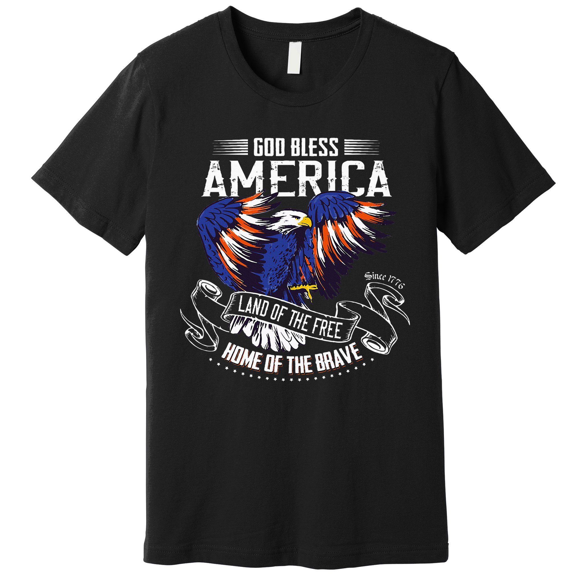 God Bless America Eagle Land Of The Free Home Of The Brave Premium T-Shirt