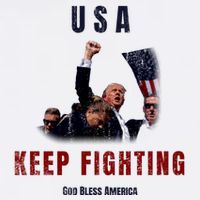 God Bless America “Keep Fighting” Poster