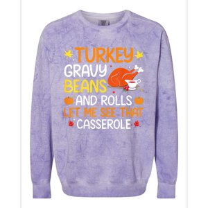 Gravy Beans And Rolls Let Me Cute Turkey Thanksgiving Funny Great Gift Colorblast Crewneck Sweatshirt