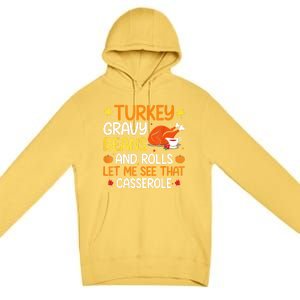 Gravy Beans And Rolls Let Me Cute Turkey Thanksgiving Funny Great Gift Premium Pullover Hoodie