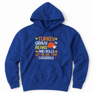 Gravy Beans And Rolls Let Me Cute Turkey Thanksgiving Funny Great Gift Hoodie