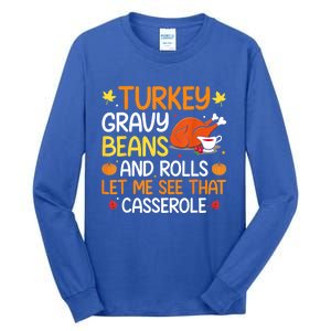 Gravy Beans And Rolls Let Me Cute Turkey Thanksgiving Funny Great Gift Tall Long Sleeve T-Shirt