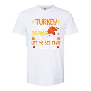 Gravy Beans And Rolls Let Me Cute Turkey Thanksgiving Funny Great Gift Softstyle CVC T-Shirt