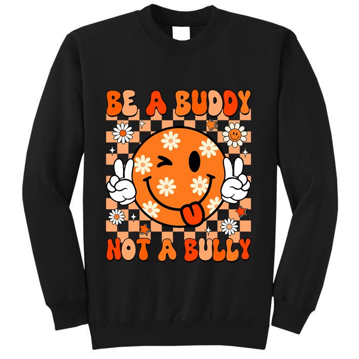 Groovy Be A Buddy Not A Bully Unity Day Anti Bullying Sweatshirt