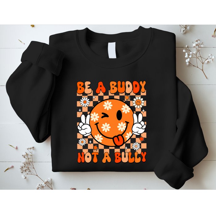 Groovy Be A Buddy Not A Bully Unity Day Anti Bullying Sweatshirt
