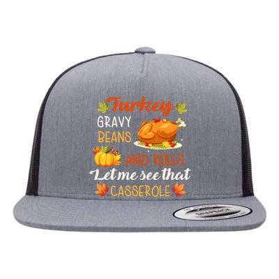 Gravy Beans And Rolls Let Me Cute Turkey Thanksgiving Funny Flat Bill Trucker Hat