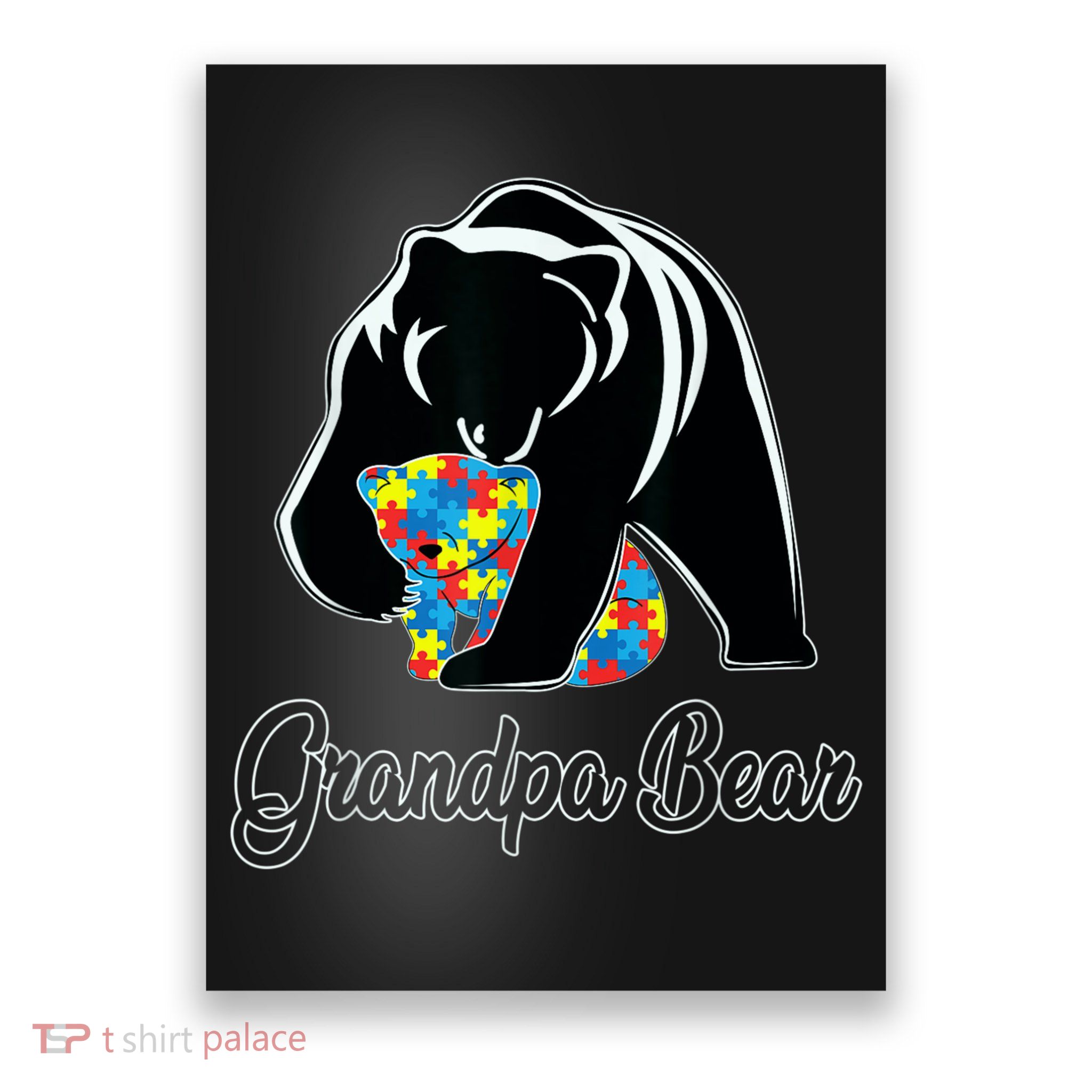 Grandpa Bear Autism Awareness Autism Dad Grandpa Papa Poster